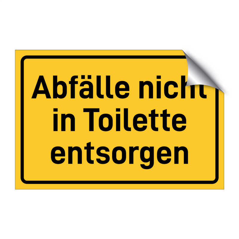Abfälle nicht in Toilette entsorgen & Abfälle nicht in Toilette entsorgen