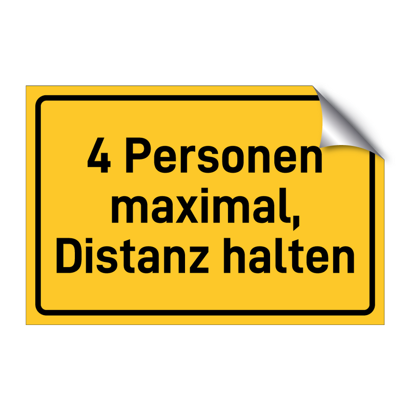 4 Personen maximal, Distanz halten & 4 Personen maximal, Distanz halten