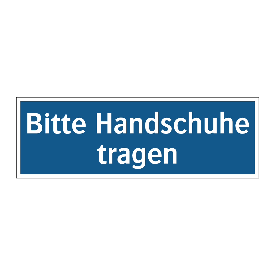 schild handschuhe tragen Kauf Bitte Handschuhe tragen schild | SignOnline