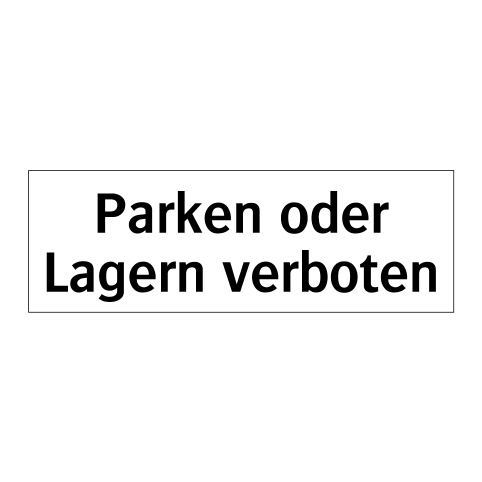 parkgeld aufbewahren Kauf Parken oder Lagern verboten schild | SignOnline