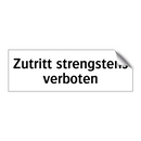 Zutritt strengstens verboten