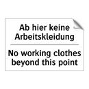 Ab hier keine Arbeitskleidung - No working clothes beyond this /.../