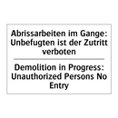 Abrissarbeiten im Gange: Unbefugten /.../ - Demolition in Progress: Unauthorized /.../