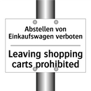 Abstellen von Einkaufswagen verboten/.../ - Leaving shopping carts prohibited/.../