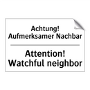 Achtung! Aufmerksamer Nachbar - Attention! Watchful neighbor