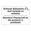 Achtung! Ballspielen auf dem Gelände /.../ - Attention! Playing ball on the /.../