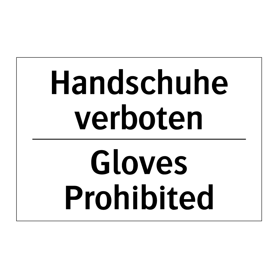 handschuhe verboten schild Kauf Handschuhe verboten - Gloves Prohibited schild | SignOnline