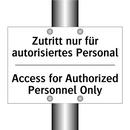 Zutritt nur für autorisiertes /.../ - Access for Authorized Personnel /.../