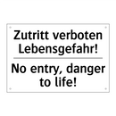 Zutritt verboten Lebensgefahr! - No entry, danger to life!
