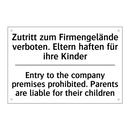Zutritt zum Firmengelände verboten. /.../ - Entry to the company premises /.../