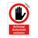 Achtung! Aufenthalt verboten