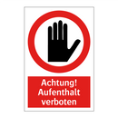 Achtung! Aufenthalt verboten