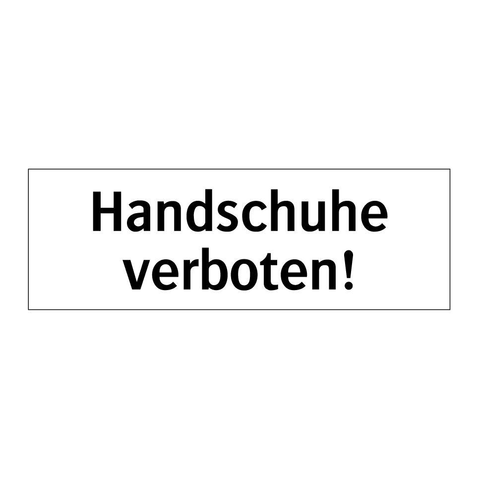 handschuhe verboten schild Kauf verboten! | SignOnline Final Drive Ratio Options:4.2SB-GA Fahrradgarage BikeBox 1 G Mandatory Stock