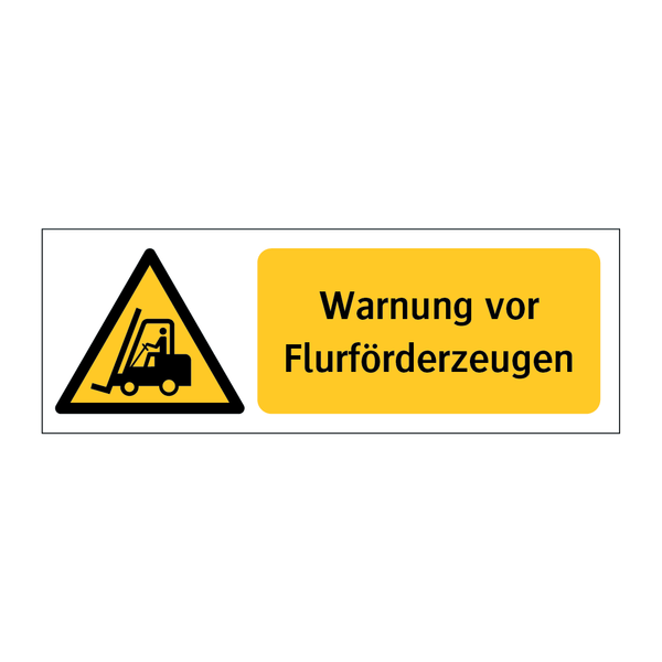 Warnung vor Flurförderzeugen & Warnung vor Flurförderzeugen & Warnung vor Flurförderzeugen