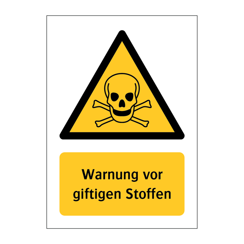 Warnung vor giftigen Stoffen & Warnung vor giftigen Stoffen & Warnung vor giftigen Stoffen