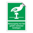 Notausgang nur bei gefahr nottaster betätigen