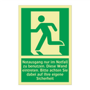 Notausgang nur im Notfall zu benutzen. Diese Wand eintreten. Bitte achten Sie dabei auf Ihre eigene Sicherheit