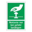 Nottaste nur bei gefahr betätigen