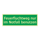 Feuerfluchtweg nur im Notfall benutzen