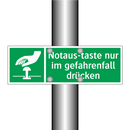 Notaus-taste nur im gefahrenfall drücken
