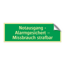 Notausgang - Alarmgesichert – Missbrauch strafbar