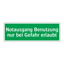 Notausgang Benutzung nur bei Gefahr erlaubt