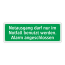 Notausgang darf nur im Notfall benutzt werden. Alarm angeschlossen