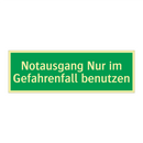 Notausgang Nur im Gefahrenfall benutzen