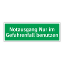 Notausgang Nur im Gefahrenfall benutzen