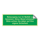 Notausgang nur im Notfall zu benutzen. Diese Wand eintreten /../