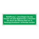 Notöffnung 1. Zerschlagen Sie das Fenster mit dem Nothammer /../