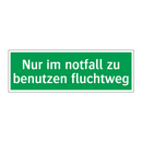 Nur im notfall zu benutzen fluchtweg