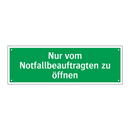 Nur vom Notfallbeauftragten zu öffnen