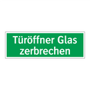 Türöffner Glas zerbrechen