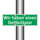 Wir haben einen Defibrillator