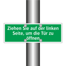 Ziehen Sie auf der linken Seite, um die Tür zu öffnen