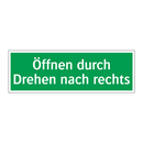 Öffnen durch Drehen nach rechts