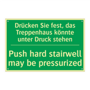 Drücken Sie fest, das Treppenhaus /.../ - Push hard stairwell may be pressurized /.../
