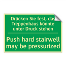 Drücken Sie fest, das Treppenhaus /.../ - Push hard stairwell may be pressurized /.../
