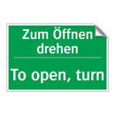 Zum Öffnen drehen - To open, turn