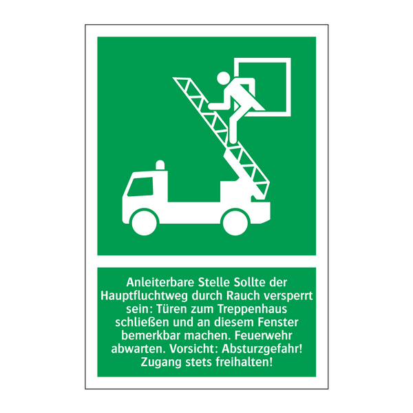 Anleiterbare Stelle Sollte der Hauptfluchtweg durch Rauch versperrt sein: Türen zum Treppenhaus schließen und an diesem Fenster bemerkbar machen. Feuerwehr abwarten. Vorsicht: Absturzgefahr! Zugang stets freihalten!
