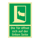 Die Tür öffnet sich auf der linken Seite