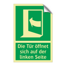 Die Tür öffnet sich auf der linken Seite