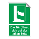 Die Tür öffnet sich auf der linken Seite