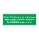 Diese Einrichtung ist mit einem AED Automatisierter Externer Defibrillator /../