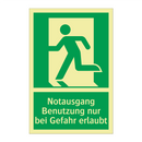 Notausgang Benutzung nur bei Gefahr erlaubt