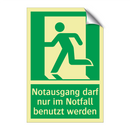 Notausgang darf nur im Notfall benutzt werden