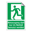 Notausgang darf nur im Notfall benutzt werden