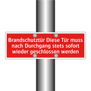 Brandschutztür Diese Tür muss nach Durchgang stets sofort wieder geschlossen werden