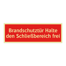 Brandschutztür Halte den Schließbereich frei